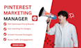 be your pinterest marketing manager