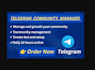 be your telegram moderator or telegram community manager