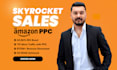 drive your sales with powerful amazon PPC campaigns