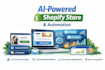 create a fully automated shopify dropshipping store with ai tools