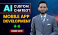 develop mobile app, ai integration ios app, android app, mobile app developer