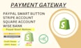 create and integrate verified shopify payment gateway stripe paypal square wise