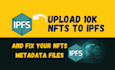 fix your nft metadata files and upload your collection to ipfs