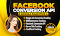 setup meta pixel facebook conversion API, google analytics 4, ads conversion