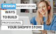 build shopify website, redesign shopify store