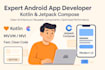 your android app developer expert in kotlin jetpack compose
