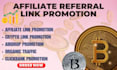 do affiliate referral link promotion, clickbank promotion, crypto