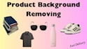 do product background removing ,product isolation
