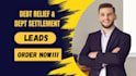 generate quality debt relief leads debt settlement leads that convert