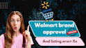provide walmart brand approval, set up wfs and store management