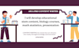 develop educational stem content, biology courses, math statistics, presentation