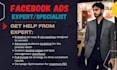 be your facebook ads expert and manager