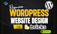 create responsive wordpress website design using bricks builder