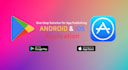 publish and launch android and ios apps