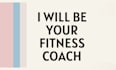 do anything for you as a fitness coach