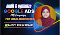 audit and optimize google ads PPC campaigns for local business growth