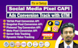 setup tiktok pixel,snapchat pixel,pinterest tag,meta pixel conversion API by GTM