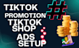 setup tiktok shop dropshipping, to increased daly sales and revenue optimization