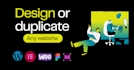 create, duplicate, or build your perfect wordpress website