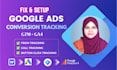 setup and fix google ads conversion tracking with GTM and ga4