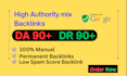 build high authority mix backlinks da and DR 90 plus