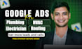 run google ads PPC for plumbing, hvac, electrician, and roofing
