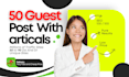 provide 50 high da guest post with SEO dofollow