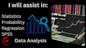 assist in business statistics, probability, regression, spss data analysis