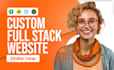 do full stack website, custom website development as front end developer