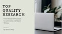 provide quality research and summaries