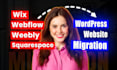 convert migrate, clone wix website, weebly, squarespace to wordpress migration