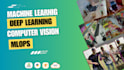 work on machine learning, deep learning, and computer vision projects
