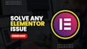 urgently fix and solve elementor pro issues for a wordpress