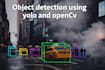 develop custom object detection and computer vision projects using yolo, opencv