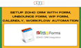 setup zoho CRM with form, unbounce form, wp form, calendly, workflow automation
