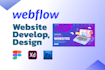 design and develop webflow websites, from xd or figma to webflow, webflow expert