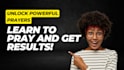 teach you how to pray and get results