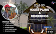 2d or 3d house plans and renderings and custom designs