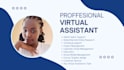 be your reliable general virtual assistant