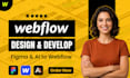 develop responsive webflow website, figma to webflow, and expert webflow design