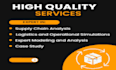 deliver high quality supply chain, logistics, and simulation modeling projects