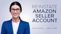 do amazon account reinstatement, reinstate amazon account
