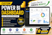be your data analyst to create customized power bi dashboard