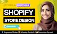 create, design, redesign shopify store, dropshipping store, shopify website