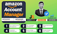 be your amazon account manager for account growth and success