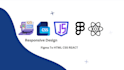 convert figma designs to responsive websites using HTML, CSS, tailwind css