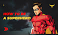 teach how to be a hero