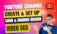 create and set up your youtube channel for top rankings with video SEO