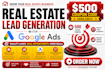 do real estate leads generation with google ads