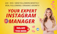 be your expert instagram manager
